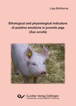 Ethological and physiological indicators of positive emotions in juvenile pigs (Sus scrofa)