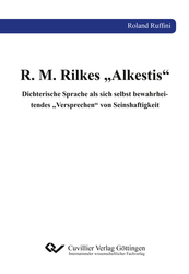 R. M. Rilkes „Alkestis“