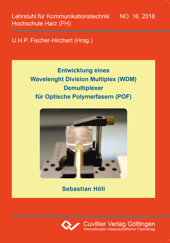 Entwicklung eines Wavelenght Division Multiplex (WDM) Demultiplexer für Optische Polymerfasern (POF)