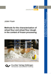 Methods for the characterization of wheat flour and wheat flour dough in the context of frozen processing