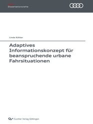 Adaptives Informationskonzept für beanspruchende urbane Fahrsituationen