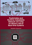 Predictable and Runtime-Adaptable Network-On-Chip for Mixed-critical Real-time Systems