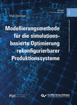 Modellierungsmethode für die simulationsbasierte Optimierung rekonfigurierbarer Produktionssysteme