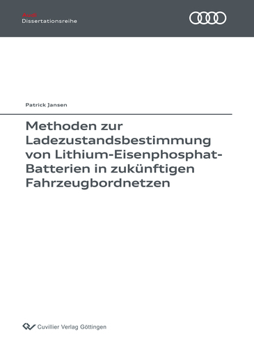 Methoden zur Ladezustandsbestimmung von Lithium-Eisenphosphat-Batterien in zukünftigen Fahrzeugbordnetzen