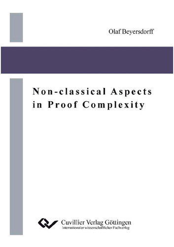 Non-classical Aspects in Proof Complexity
