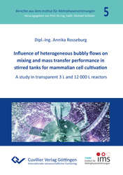 Influence of heterogeneous bubbly flows on mixing and mass transfer performance in stirred tanks for mammalian cell cultivation 