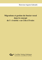 Migrations et gestion du foncier rural dans le concept de l´« ivoirité » en Côte d´Ivoire