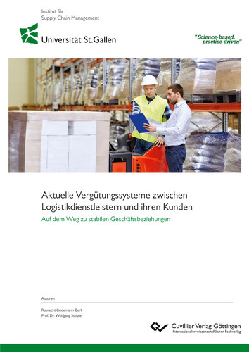 Aktuelle Vergütungssysteme zwischen Logistikdienstleistern und ihren Kunden