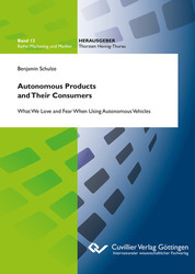 Autonomous Products and Their Consumers: What We Love and Fear When Using Autonomous Vehicles