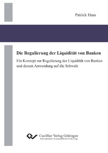 Die Regulierung der Liquidität von Banken