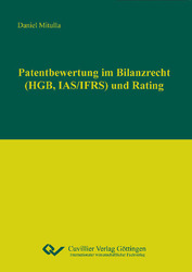 Patentbewertung im Bilanzrecht (HGB, IAS/IFRS) und Rating