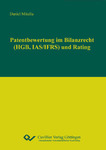 Patentbewertung im Bilanzrecht (HGB, IAS/IFRS) und Rating