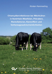 Chlamydieninfektionen bei Milchkühen in Nordrhein-Westfalen, Prävalenz, Risikofaktoren, Kennziffern und Vorhersagewahrscheinlichkeiten