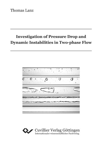 Investigation of Pressure Drop and Dynamic Instabilities in Two-phase Flow
