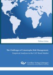 The Challenges of Catastrophe Risk Management: Empirical Analyses in the CAT Bond Market