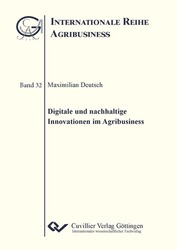 Digitale und nachhaltige Innovationen im Agribusiness