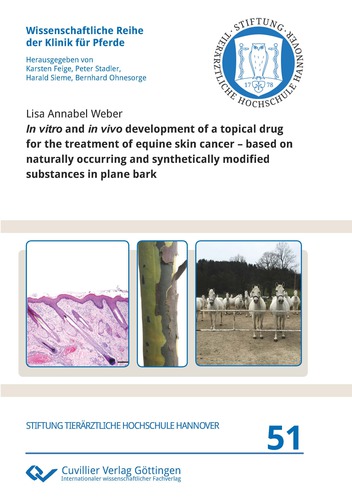 In vitro and in vivo development of a topical drug for the treatment of equine skin cancer – based on naturally occurring and synthetically modified substances in plane bark