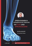 Operationen & konservative Therapie an Fuß und Sprunggelenk