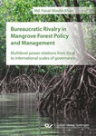 Bureaucratic Rivalry in Mangrove Forest Policy and Management