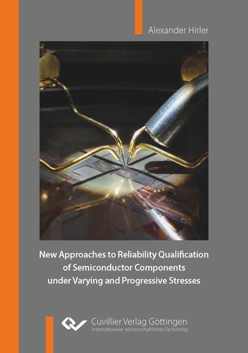 New Approaches to Reliability Qualification of Semiconductor Components under Varying and Progressive Stresses