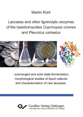 Laccases and other ligninolytic enzymes of the basidiomycetes Coprinopsis cinerea and Pleurotus ostreatus