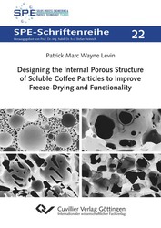 Designing the Internal Porous Structure of Soluble Coffee Particles to Improve Freeze-Drying and Functionality