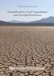 Desertification, Land Degradation and Drought Resilience