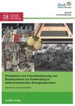 Produktion und Charakterisierung von Biopolymeren zur Anwendung in elektrochemischen Energiespeichern