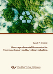 Eine experimentalökonomische Untersuchung von Recyclingverhalten