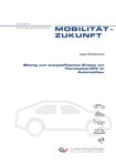 Beitrag zum energieeffizienten Einsatz von Thermoplast-CFK im Automobilbau