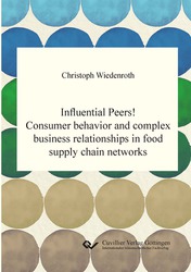 Influential Peers! Consumer behavior and complex business relationships in food supply chain networks