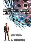 Die Droplette Theorie