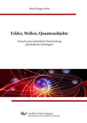 Felder, Wellen, Quantenobjekte