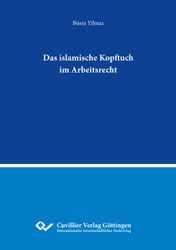 Das islamische Kopftuch im Arbeitsrecht