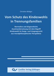 VOM SCHUTZ DES KINDESWOHLS IN TRENNUNGSFAMILIEN