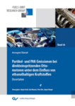 Partikel- und PAK-Emissionen bei direkteinspritzenden Ottomotoren unter dem Einfluss von ethanolhaltigen Kraftstoffen