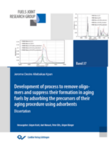 Development of process to remove oligomers and suppress their formation in aging fuels by adsorbing the precursors of their aging procedure using adsorbents