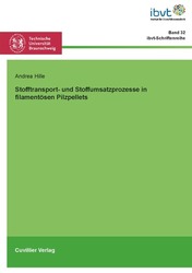 Stofftransport- und Stoffumsatzprozesse in filamentösen Pilzpellets