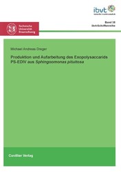 Produktion und Aufarbeitung des Exopolysaccharids PS-EDIV aus Sphingomonas pituitosa