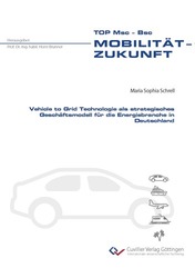 Vehicle to Grid Technology als strategisches Geschäftsmodell für die Energiebranche in Deutschland