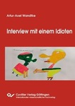 Interview mit einem Idioten