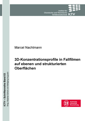 3D-Konzentrationsprofile in Fallfilmen auf ebenen und strukturierten Oberflächen