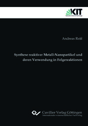 Synthese reaktiver Metall-Nanopartikel und deren Verwendung in Folgereaktionen