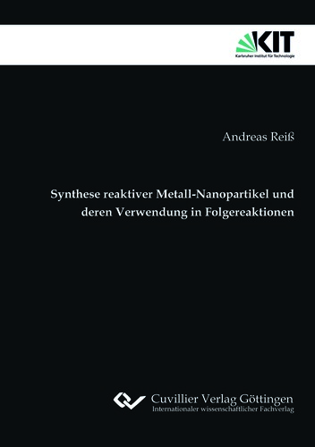 Synthese reaktiver Metall-Nanopartikel und deren Verwendung in Folgereaktionen