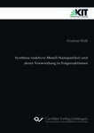 Synthese reaktiver Metall-Nanopartikel und deren Verwendung in Folgereaktionen