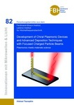 Development of Chiral Plasmonic Devices and Advanced Deposition Techniques with Focused Charged Particle Beams