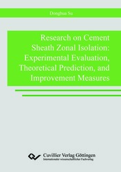 Physical Simulation Experiment and Theoretical Study of Cement Sheath Zonal Isolation