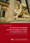 Die Macht der Kriegslüge und die Kriegslüge der Macht in Deutschland seit 1871