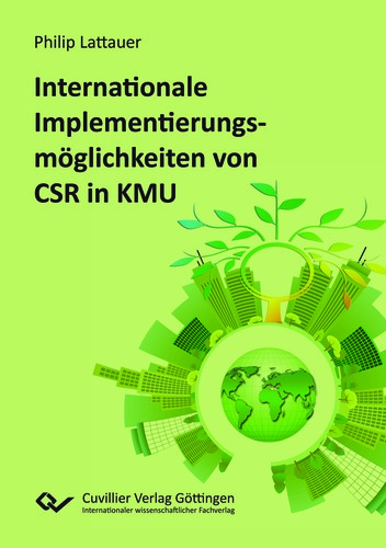 Internationale Implementierungsmöglichkeiten von Corporate Social Responsibility in klein-und mittelständischen Unternehmen
