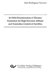 In Orbit Determination of Thruster Parameters for High Precision Attitude and Translation Control of Satellites